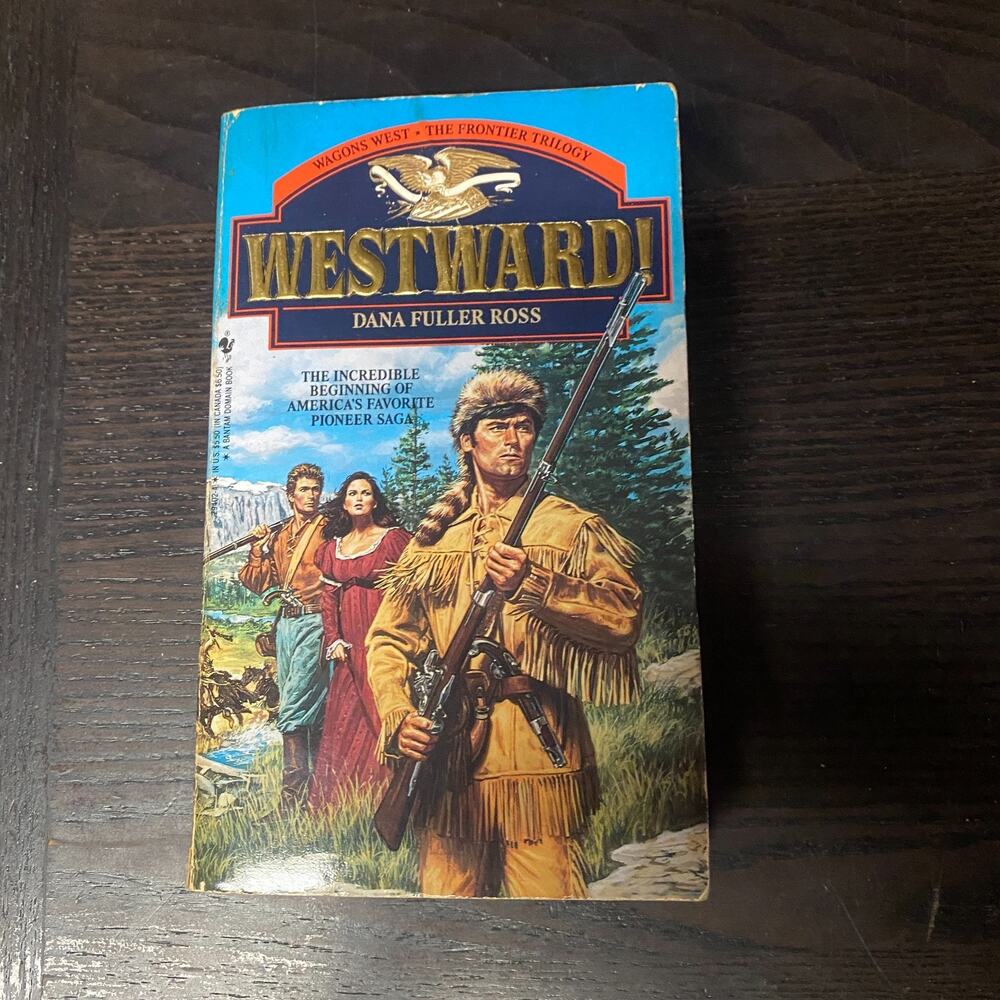 Westward! by Dana Fuller Ross (1992, Mass Market)